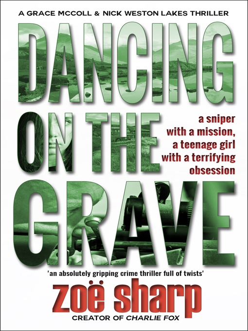 Title details for Dancing On the Grave by Zoe Sharp - Available